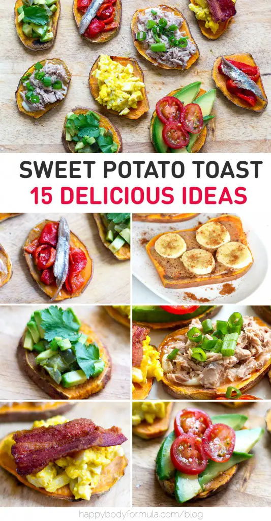 Sweet Potato Toast - 15 Delicious Ideas to try today - paleo, gluten free, clean eating, and vegan choices.