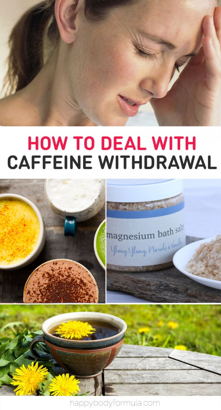 How To Deal With Caffeine Withdrawal Symptoms Happy Body Formula