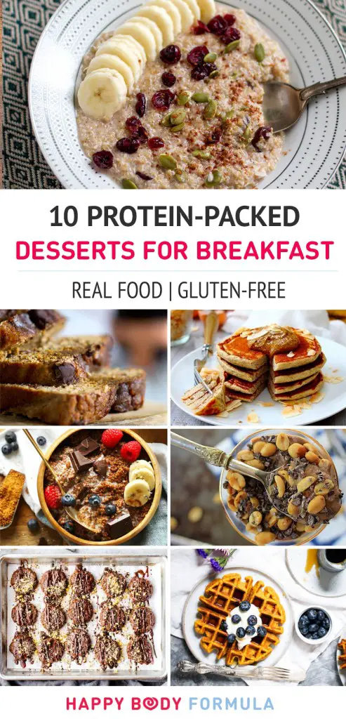 10 Protein-Packed Desserts For Breakfast (Paleo, Gluten-free, Vegan, and Real Food recipes)