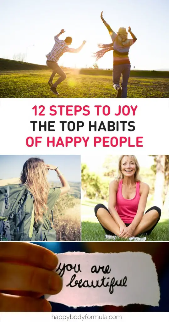 12 Steps To Joy - The Top Habits Of Happy People