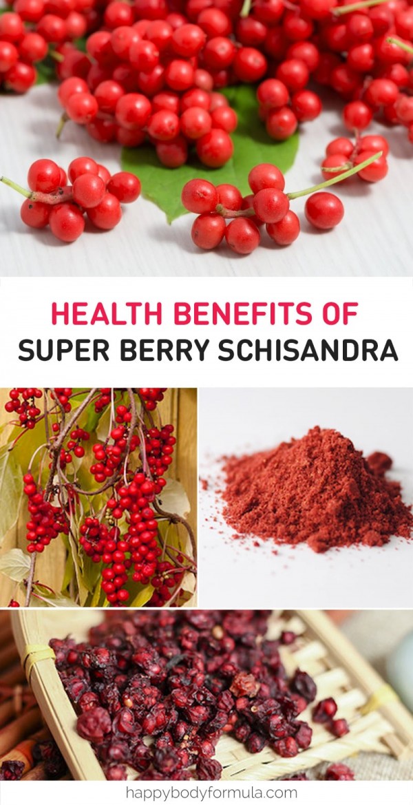 10 Benefits of Super Berry Schisandra You Never Knew Happy Body Formula