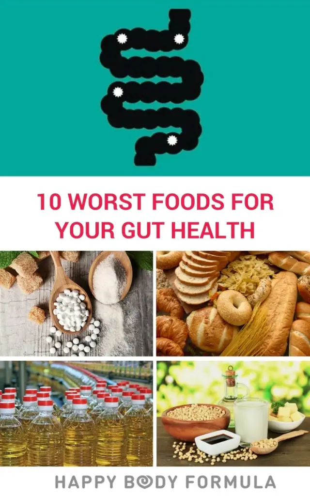10 Worst Foods For Your Gut Health Happy Body Formula
