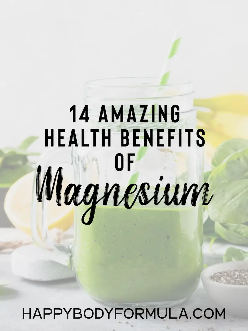 14 Amazing Health Benefits of Magnesium | HappyBodyFormula.com