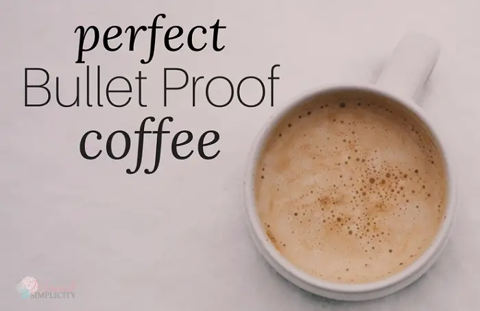 PERFECT BULLET PROOF COFFEE