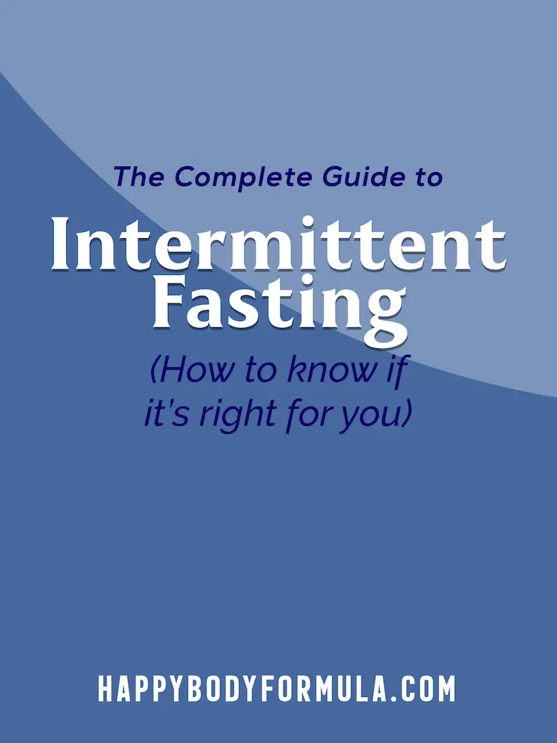 Intermittent Fasting: How to Know If It’s Right For You | Happybodyformula.com